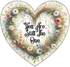 HEART SHAPED Digital Graphic Design YOU ARE STILL THE ONE Sublimation PNG SVG Lake House Sign Farmhouse  Country Home Cabin Home Wall Art Decor Wreath LOVE Design Gift Crafters Delight HAPPY CRAFTING - JAMsCraftCloset