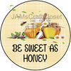 ROUND Digital Graphic Design BE SWEET AS HONEY Wedding Gift First Home Sublimation PNG SVG Country Farmhouse Home Decor Sign Wall Art Decor Wreath Design Gift Crafters Delight - JAMsCraftCloset