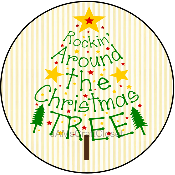ROUND Digital Graphic Design ROCKIN AROUND THE CHRISTMAS TREE Wedding Gift First Home Holid Decor  Sublimation PNG SVG Country Farmhouse Home Decor Sign Wall Art Decor Wreath Design Gift Crafters Delight - JAMsCraftCloset