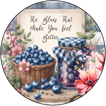 ROUND Digital Graphic Design THE BLUES THAT MAKE YOU FEEL BETTER First Home Sublimation PNG SVG Country Farmhouse Home Decor Positive Saying Wall Art Decor Gift Crafters Delight - JAMsCraftCloset