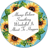 ROUND Digital Graphic Design ALWAYS BELIEVE SOMETHING WONDERFUL HAPPENS Sublimation PNG SVG Country Farmhouse Home Decor Sign Wall Art Decor Wreath Design Gift Crafters Delight - JAMsCraftCloset