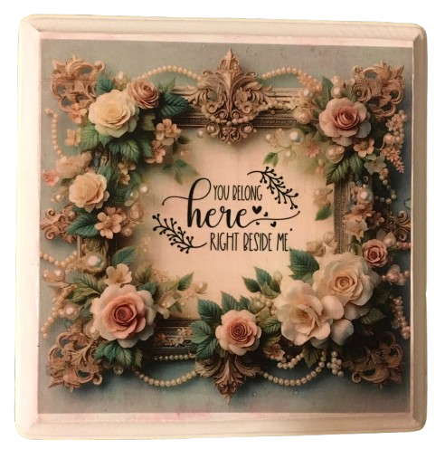 Wood Wall Art Plaque YOU BELONG HERE RIGHT BESIDE ME Square Decoupaged Home Decor Gift Idea Positive Saying Wedding Gift - JAMsCraftCloset