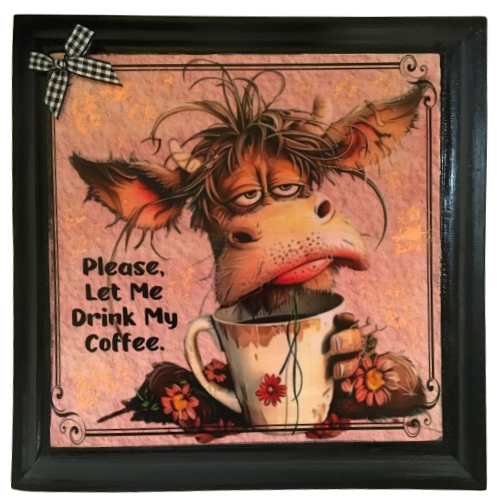 Wood Wall Art Plaque LET ME DRINK MY COFFEE Square Decoupaged Kitchen Home Decor Gift Idea Positive Saying - JAMsCraftCloset