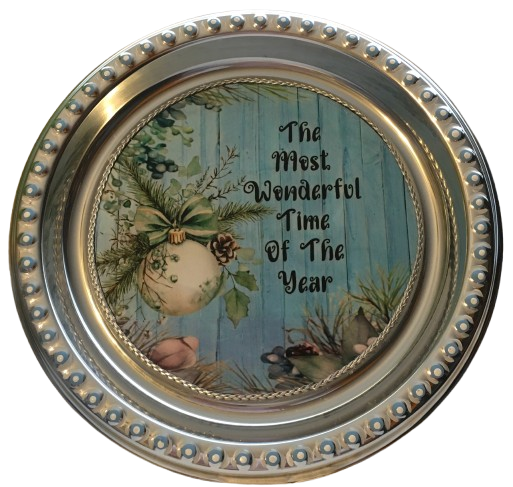 TRAY SHINY SILVER PLASTIC ROUND Decoupaged Hand Painted Upcycled Repurposed Wall Art THE MOST WONDERFUL TIME OF THE YEAR Home Decor Christmas Wall Art Gift - JAMsCraftCloset