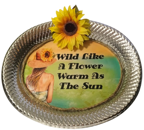 Plastic Flimsy SILVER OVAL TRAY Farmhouse Country Home Decor WILD LIKE A FLOWER WARM LIKE THE SUN Wall Art Cottage Chic Bedroom WEDDING Decor Bar Decor Victorian Decor Handmade Gift Idea - JAMsCraftCloset
