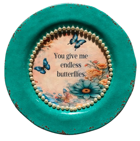 PLATE CHARGER TEAL AQUA PLASTIC ROUND DECOUPAGED Upcycled Repurposed Wall Art or Shelf Sitter YOU GIVE ME ENDLESS BUTTERFLIES Home Decor Wall Art Gift WEDDING - JAMsCraftCloset