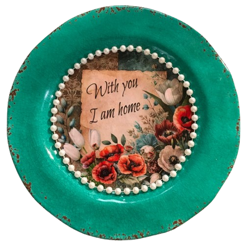 PLATE CHARGER TEAL AQUA PLASTIC ROUND DECOUPAGED Upcycled Repurposed Wall Art or Shelf Sitter WITH YOU I AM HOME Home Decor Wall Art Gift WEDDING - JAMsCraftCloset