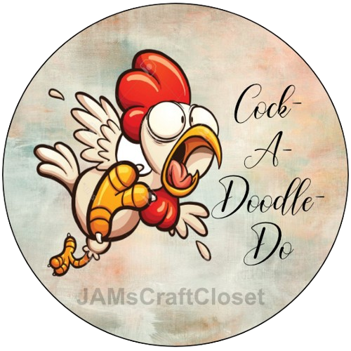 ROUND Digital Graphic Design COCK-A-DOODLE-DO 1 Sublimation PNG SVG Lake House Sign Farmhouse Country Home Cabin KITCHEN Wall Art Decor Wreath Design Charger Plates Gift Idea Crafters Delight HAPPY CRAFTING {{ JAMsCraftCloset }}