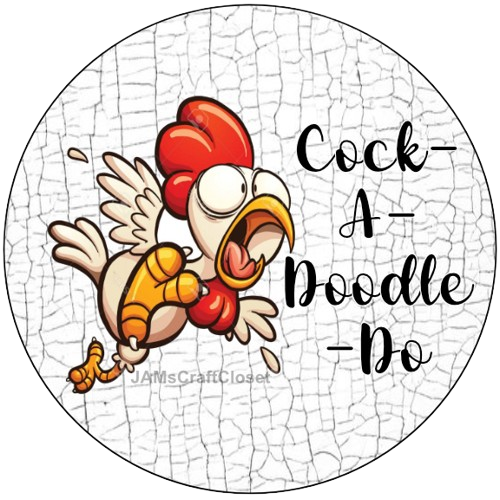 ROUND Digital Graphic Design COCK-A-DOODLE-DO 2 Sublimation PNG SVG Lake House Sign Farmhouse Country Home Cabin KITCHEN Wall Art Decor Wreath Design Charger Plates Gift Idea Crafters Delight HAPPY CRAFTING {{ JAMsCraftCloset }}
