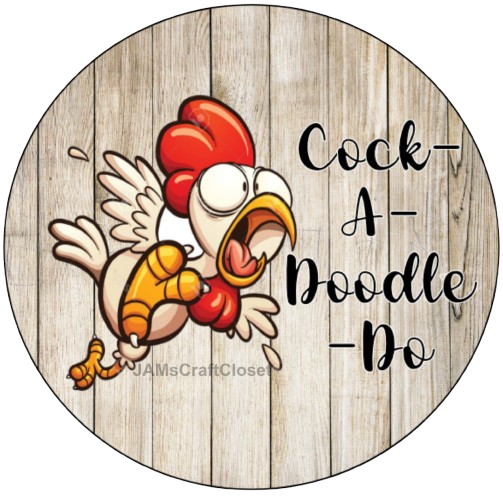 ROUND Digital Graphic Design COCK-A-DOODLE-DO 3 Sublimation PNG SVG Lake House Sign Farmhouse Country Home Cabin KITCHEN Wall Art Decor Wreath Design Charger Plates Gift Idea Crafters Delight HAPPY CRAFTING {{ JAMsCraftCloset }}