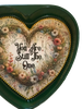 Valentine Heart-Shaped Green Tin Wall Art Handmade Hand Painted Love Saying - YOU ARE STILL THE ONE Holiday Decoration LOVE Gift Idea Crafters Delight - JAMsCraftCloset