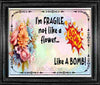 MUG Coffee Full Wrap Sublimation Funny Digital Graphic Design Download I AM FRAGILE NOT LIKE A FLOWER SVG-PNG Crafters Delight {{ JAMsCraftCloset }}