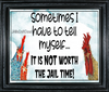 MUG Coffee Full Wrap Sublimation Funny Digital Graphic Design Download NOT WORTH THE JAIL TIME SVG-PNG Crafters Delight {{ JAMsCraftCloset }}