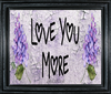I LOVE YOU MORE Digital Graphic SVG-PNG-JPEG Download Positive Saying LOVE Valentine's Day Holiday Gift Crafters Delight {{ JAMsCraftCloset }}