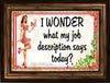 MUG Coffee Full Wrap Sublimation Funny Digital Graphic Design Download I WONDER WHAT MY JOB DESCRIPTION IS TODAY SVG-PNG Crafters Delight {{ JAMsCraftCloset }}