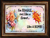MUG Coffee Full Wrap Sublimation Funny Digital Graphic Design Download I AM FRAGILE NOT LIKE A FLOWER SVG-PNG Crafters Delight {{ JAMsCraftCloset }}
