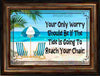 MUG Coffee Full Wrap Sublimation Funny Digital Graphic Design Download YOUR ONLY WORRY SHOULD BE THE TIDE SVG-PNG Crafters Delight {{ JAMsCraftCloset }}
