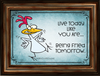 Digital Graphic Design LIVE TODAY LIKE YOU ARE BEING FRIED TOMORROW SVG-PNG-JPEG Download Positive Saying Love Crafters Delight {{ JAMsCraftCloset }}