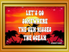 MUG Coffee Full Wrap Sublimation Funny Digital Graphic Design Download LET'S GO SOMEWHERE THE SUN KISSES THE OCEAN SVG-PNG Crafters Delight {{ JAMsCraftCloset }}