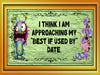MUG Coffee Full Wrap Sublimation Funny Digital Graphic Design Download I AM APPROACHING MY BEST IF USED BY DATE SVG-PNG Crafters Delight {{ JAMsCraftCloset }}