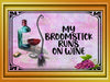 TUMBLER Full Wrap Sublimation Digital Graphic Design HALLOWEEN DESIGNS FROM BUNDLE 1 Download MY BROOMSTICK RUNS ON WINE SVG-PNG Patio Porch Decor Gift Picnic Crafters Delight {{ JAMsCraftCloset }}