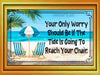 MUG Coffee Full Wrap Sublimation Funny Digital Graphic Design Download YOUR ONLY WORRY SHOULD BE THE TIDE SVG-PNG Crafters Delight {{ JAMsCraftCloset }}