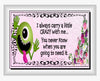 MUG Coffee Full Wrap Sublimation Funny Digital Graphic Design Download I ALWAYS CARRY A LITTLE CRAZY WITH ME SVG-PNG Crafters Delight {{ JAMsCraftCloset }}
