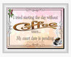 MUG Coffee Full Wrap Sublimation Funny Digital Graphic Design Download I TRIED STARTING MY DAY WITHOUT COFFEE ONCE SVG-PNG Crafters Delight {{ JAMsCraftCloset }}