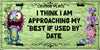 MUG Coffee Full Wrap Sublimation Funny Digital Graphic Design Download I AM APPROACHING MY BEST IF USED BY DATE SVG-PNG Crafters Delight {{ JAMsCraftCloset }}