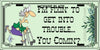 MUG Coffee Full Wrap Sublimation Funny Digital Graphic Design Download IM FIXIN TO GET INTO TROUBLE...YOU COMIN" SVG-PNG Crafters Delight {{ JAMsCraftCloset }}