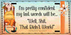 MUG Coffee Full Wrap Sublimation Funny Digital Graphic Design Download LAST WORDS - WELL SHIT THAT DID'T WORK SVG-PNG Crafters Delight {{ JAMsCraftCloset }}