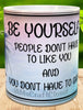 MUG Coffee Full Wrap Sublimation Funny Digital Graphic Design Download BE YOURSELF SVG-PNG Crafters Delight {{ JAMsCraftCloset }}