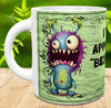 MUG Coffee Full Wrap Sublimation Funny Digital Graphic Design Download I AM APPROACHING MY BEST IF USED BY DATE SVG-PNG Crafters Delight {{ JAMsCraftCloset }}