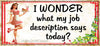 MUG Coffee Full Wrap Sublimation Funny Digital Graphic Design Download I WONDER WHAT MY JOB DESCRIPTION IS TODAY SVG-PNG Crafters Delight {{ JAMsCraftCloset }}