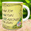 MUG Coffee Full Wrap Sublimation Funny Digital Graphic Design Download JOY FUN SEASONS IN THE SUN SVG-PNG Crafters Delight {{ JAMsCraftCloset }}