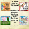 BUNDLE TUMBLERS FUNNY 3 Sayings Quotes Graphic Design Positive Saying Home Decor Downloads SVG PNG JPEG Files Sublimation Design Crafters Delight {{ JAMsCraftCloset }}