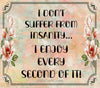 TUMBLER Full Wrap Sublimation Digital Graphic Design Download I DONT SUFFER FROM INSANITY SVG-PNG Faith Kitchen Patio Porch Decor Gift Picnic Crafters Delight {{ JAMsCraftCloset }}