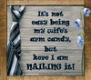 TUMBLER Full Wrap Sublimation Digital Graphic Design Download NOT EASY BEING MY WIFES ARM CANDY SVG-PNG Faith Kitchen Patio Porch Decor Gift Picnic Crafters Delight {{ JAMsCraftCloset }}