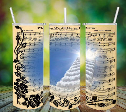 TUMBLER Full Wrap Sublimation Digital Graphic Design Hymnal Sheet Music Faith Bible Download WHEN WE ALL GET TO HEAVEN SVG-PNG Home Decor Gift Crafters Delight {{ JAMsCraftCloset }}