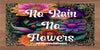 TUMBLER Full Wrap Sublimation Digital Graphic Design Vibrant Floral FROM BUNDLE 3 Faith Design Download NO RAIN NO FLOWERS SVG-PNG Patio Porch Decor Gift Picnic Crafters Delight {{ JAMsCraftCloset }}