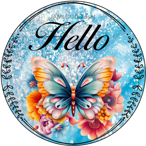 ROUND Digital Graphic Design HELLO - BUTTERFLY Sublimation PNG SVG Door Sign Wall Art Wreath Design Entrance Design Crafters Delight HAPPY CRAFTING - Digital Graphic Design - JAMsCraftCloset