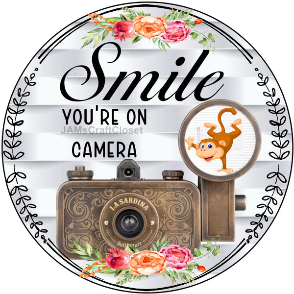 ROUND Digital Graphic Design SMILE YOU'RE ON CAMERA Sublimation PNG SVG Door Sign Wall Art Wreath Design Entrance Design Crafters Delight HAPPY CRAFTING {{ JAMsCraftCloset }}