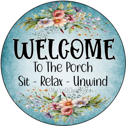 ROUND Digital Graphic Design WELCOME TO THE PORCH Sublimation PNG SVG Door Sign Wall Art Wreath Design Entrance Design Crafters Delight HAPPY CRAFTING - Digital Graphic Design - JAMsCraftCloset