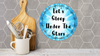 ROUND Digital Graphic Design LET'S SLEEP UNDER THE STARS Sublimation PNG SVG Lake House Sign Farmhouse Country Home Cabin Workshop Man Cave Wall Art Wreath Design Gift Crafters Delight HAPPY CRAFTING {{ JAMsCraftCloset }}