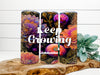 BUNDLE 2 TUMBLERS VIBRANT FLORAL Graphic Design Positive Saying Home Decor Downloads SVG PNG JPEG Files Sublimation Design Crafters Delight {{ JAMsCraftCloset }}