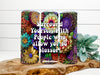 BUNDLE 3 TUMBLERS VIBRANT FLORAL Graphic Design Positive Saying Home Decor Downloads SVG PNG JPEG Files Sublimation Design Crafters Delight {{ JAMsCraftCloset }}