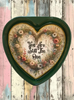 Valentine Heart-Shaped Green Tin Wall Art Handmade Hand Painted Love Saying - YOU ARE STILL THE ONE Holiday Decoration LOVE Gift Idea Crafters Delight - JAMsCraftCloset