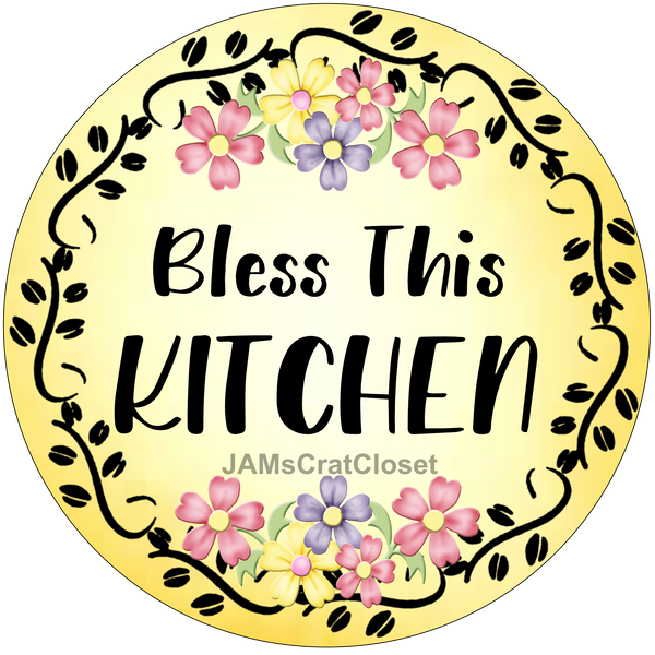 ROUND Digital Graphic Design BLESS THIS KITCHEN Sublimation PNG SVG Lake House Sign Farmhouse Country Home Cabin KITCHEN Wall Art Decor Wreath Design Gift Crafters Delight HAPPY CRAFTING {{ JAMsCraftCloset }}