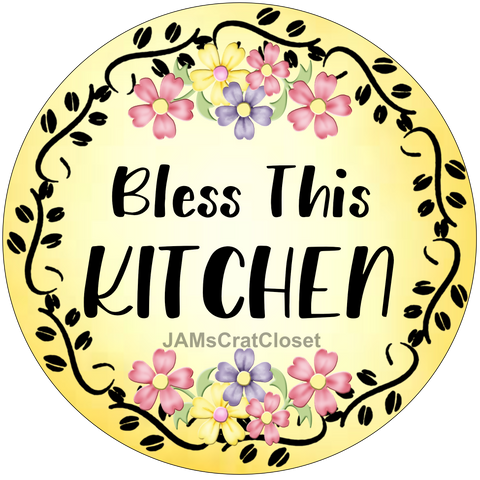 ROUND Digital Graphic Design BLESS THIS KITCHEN Sublimation PNG SVG Lake House Sign Farmhouse Country Home Cabin KITCHEN Wall Art Decor Wreath Design Gift Crafters Delight HAPPY CRAFTING - JAMsCraftCloset
