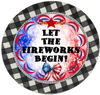 ROUND Digital Graphic Design LET THE FIREWORKS BEGIN Sublimation PNG SVG Country Farmhouse Home Decor Sign PATRIOTIC Fourth of July Wall Art Decor Wreath Design Gift Crafters Delight - JAMsCraftCloset